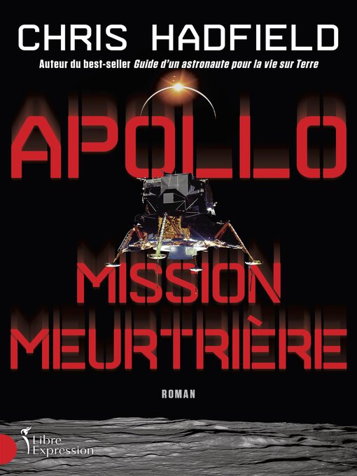 Title details for Apollo, mission meurtrière by Chris Hadfield - Available